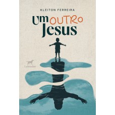 Um outro Jesus
