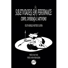 Subjetividade(s) e(m) performance