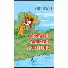 A MENINA DO NARIZINHO ARREBITADO A MENINA DO NARIZINHO ARREBITADO