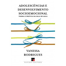 Adolescências e desenvolvimento socioemocional