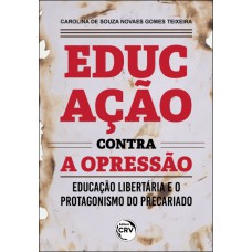 Educação Contra A Opressão: