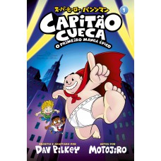 Capitão Cueca: o primeiro mangá épico