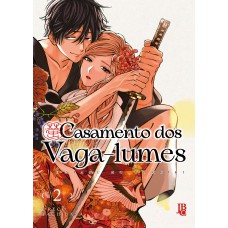 Casamento dos Vaga-lumes Vol. 02
