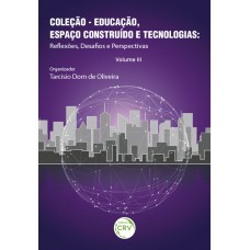 Educação, espaço construído e tecnologias Educação, espaço construído e tecnologias