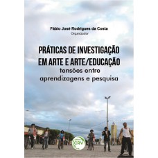 Práticas de investigação em arte e arte/educação
