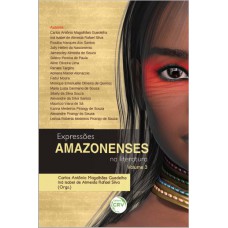 Expressões amazonenses na literatura volume 3