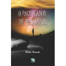 O pacificador de pesadelos