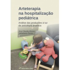 Arteterapia na hospitalização pediátrica Arteterapia na hospitalização pediátrica