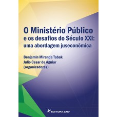 O ministério público e os desafios do século xxi