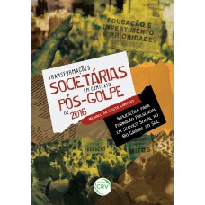 Transformações societárias em contexto pósgolpe de 2016