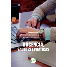 Docência, saberes e práticas Docência, saberes e práticas