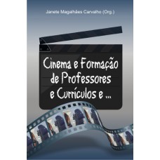 Cinema e formação de professores e currículos e... Cinema e formação de professores e currículos e...