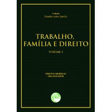 Trabalho, família e direito