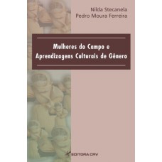 Mulheres do campo e aprendizagens culturais de gênero Mulheres do campo e aprendizagens culturais de gênero