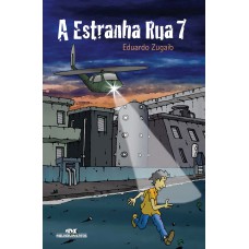 A estranha rua 7 A estranha rua 7