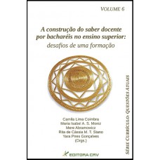 A construção do saber docente por bacharéis no ensino superior A construção do saber docente por bacharéis no ensino superior