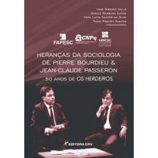 Heranças da sociologia de pierre bourdieu e jean-claude passeron Heranças da sociologia de pierre bourdieu e jean-claude passeron