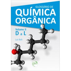 Glossário de química orgânica volume ii (d a l) Glossário de química orgânica volume ii (d a l)