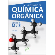 Glossário de química orgânica volume iii (m a z) Glossário de química orgânica volume iii (m a z)