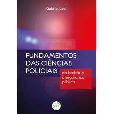 Fundamentos das ciências policiais Fundamentos das ciências policiais