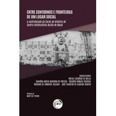 Entre contornos e fronteiras de um lugar social: Entre contornos e fronteiras de um lugar social:
