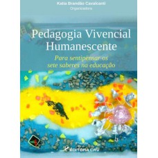 Pedagogia vivencial humanescente Pedagogia vivencial humanescente