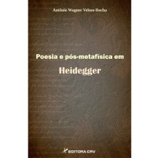 Poesia e pós-metafísica em heidegger