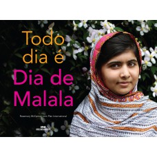 Todo dia é Dia de Malala Todo dia é Dia de Malala
