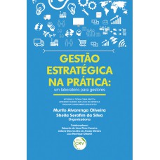 Gestão estratégica na prática Gestão estratégica na prática