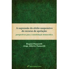 A supressão do efeito suspensivo do recurso de apelação