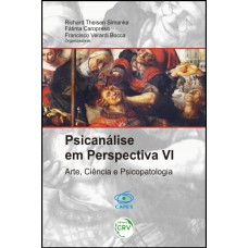 Psicanálise em perspectiva VI