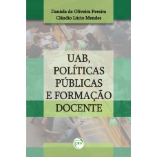 Uab, políticas públicas e formação docente Uab, políticas públicas e formação docente