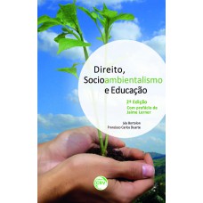 Direito, socioambientalismo e educação - 2º edição
