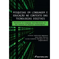 Pesquisas em linguagem e educação no contexto das tecnologias digitais