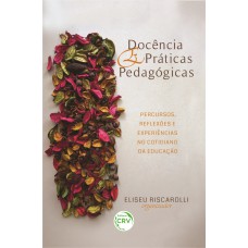 docência e práticas pedagógicas: docência e práticas pedagógicas: