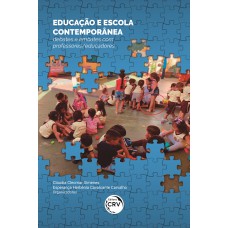 Educação e escola contemporânea: Educação e escola contemporânea: