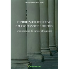 O professor reflexivo e o professor de direito