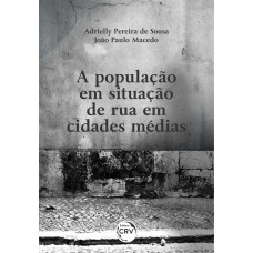A População Em Situação De Rua Em Cidades Médias A População Em Situação De Rua Em Cidades Médias
