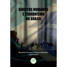 Direitos humanos e terrorismo no brasil Direitos humanos e terrorismo no brasil