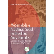 Modernidade e assistência social no brasil dos anos dourados:
