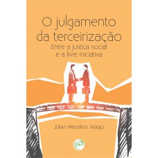 O Julgamento Da Terceirização: