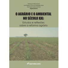 O agrário e o ambiental no século xxi