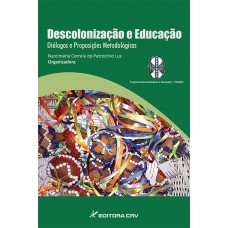 Descolonização e educação diálogos e proposições metodológicas
