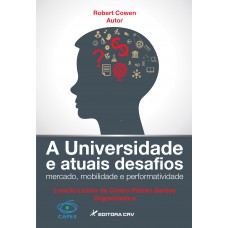 A universidade e atuais desafios mercado, mobilidade e performatividade