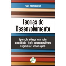 Teorias do desenvolvimento Teorias do desenvolvimento