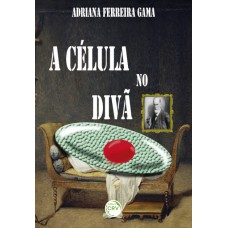A célula no divã A célula no divã