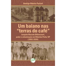 Um baiano nas terras do café Um baiano nas terras do café