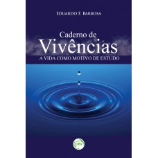 Caderno de vivências a vida como motivo de estudo
