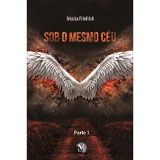 Sob o mesmo céu parte 1