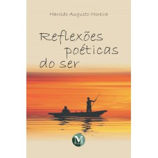 Reflexões poéticas do ser